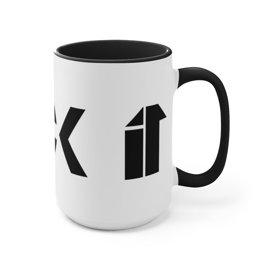 F*ck it Accent Mug