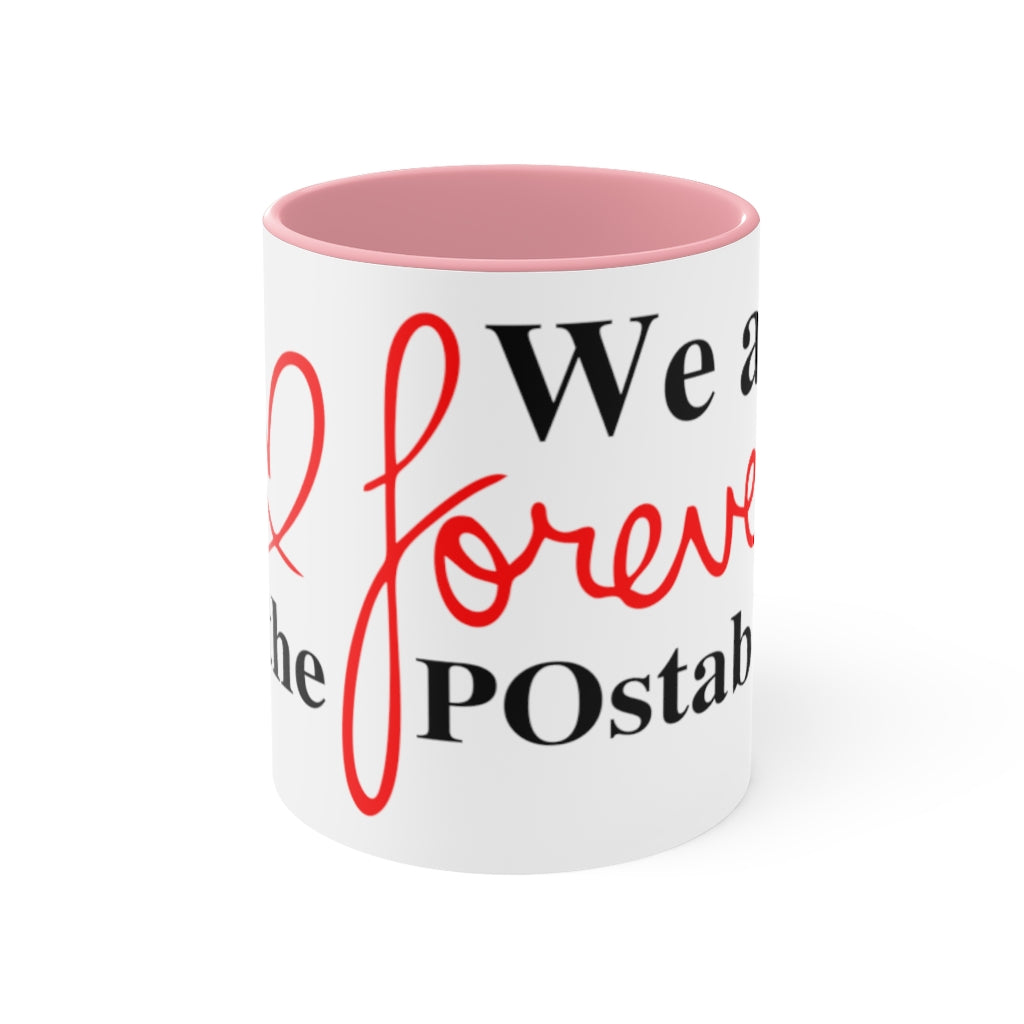 We are forever the POstables Accent Mug