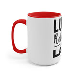 Luck is the religion of the lazy Accent Mug