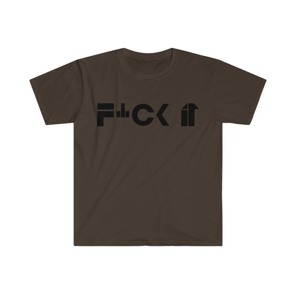 F*ck It Unisex Softstyle T-Shirt