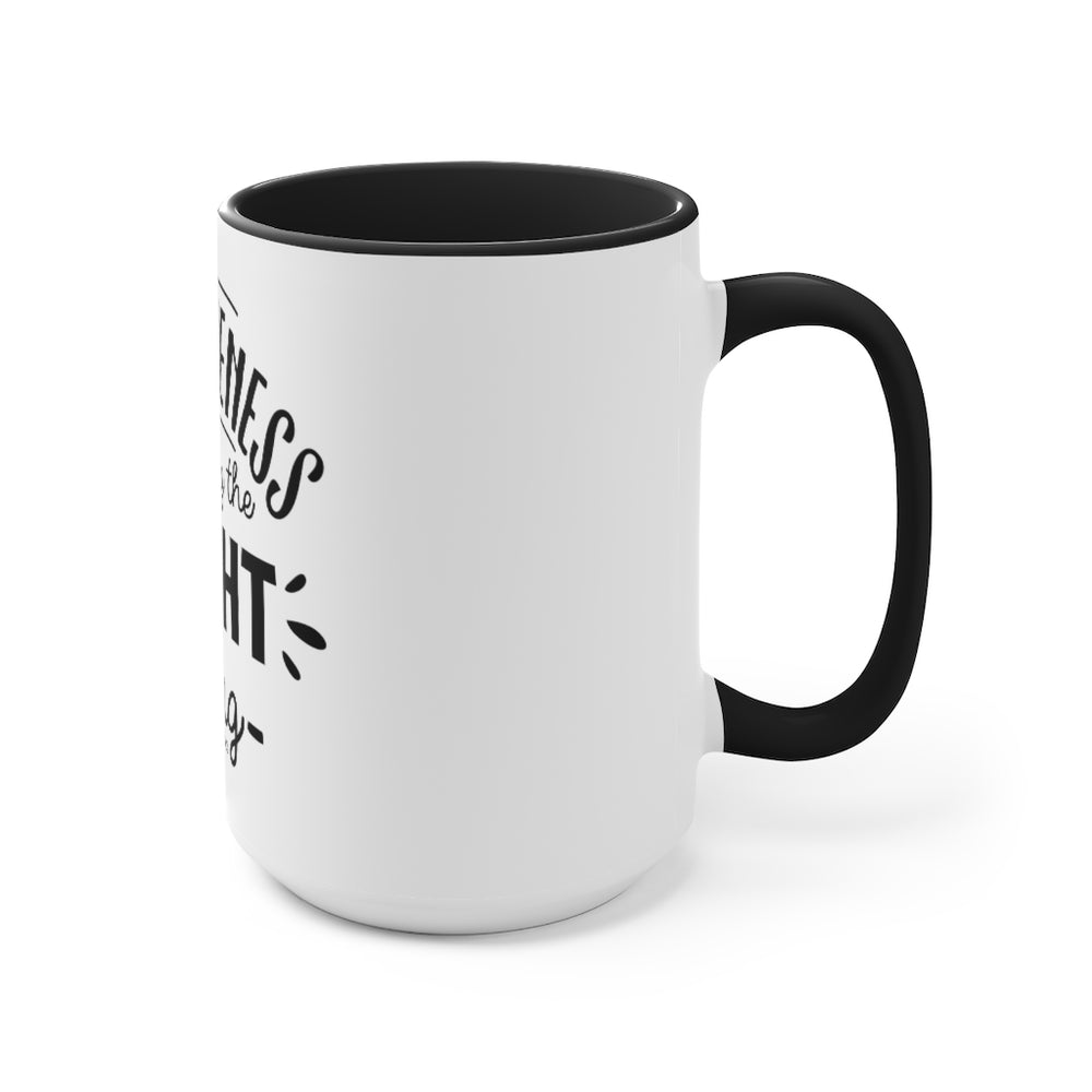 Forgiveness Is Doing The Right Thing Accent Mug