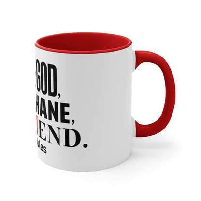 Serve God, Love Shane, and Mend Accent Mug