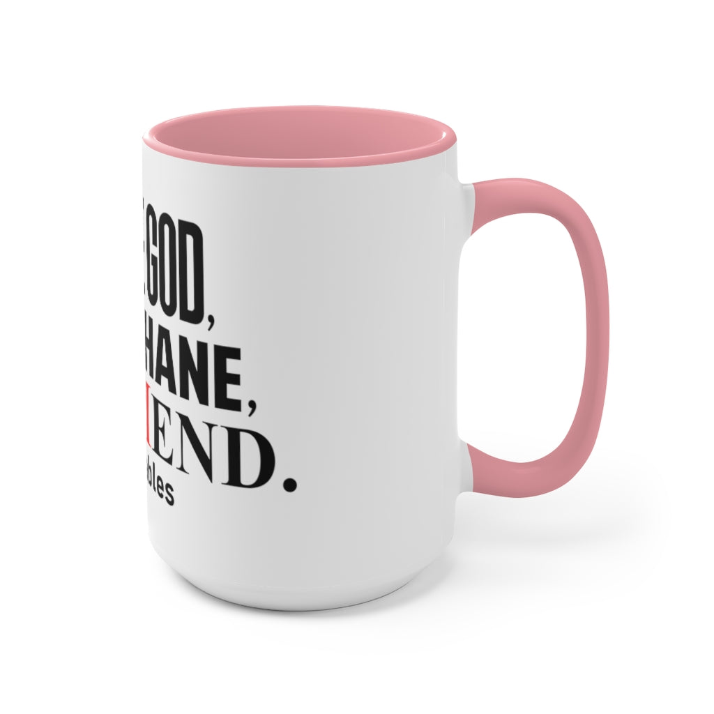 Serve God, Love Shane, and Mend Accent Mug