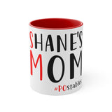 Shane's Mom Accent Mug