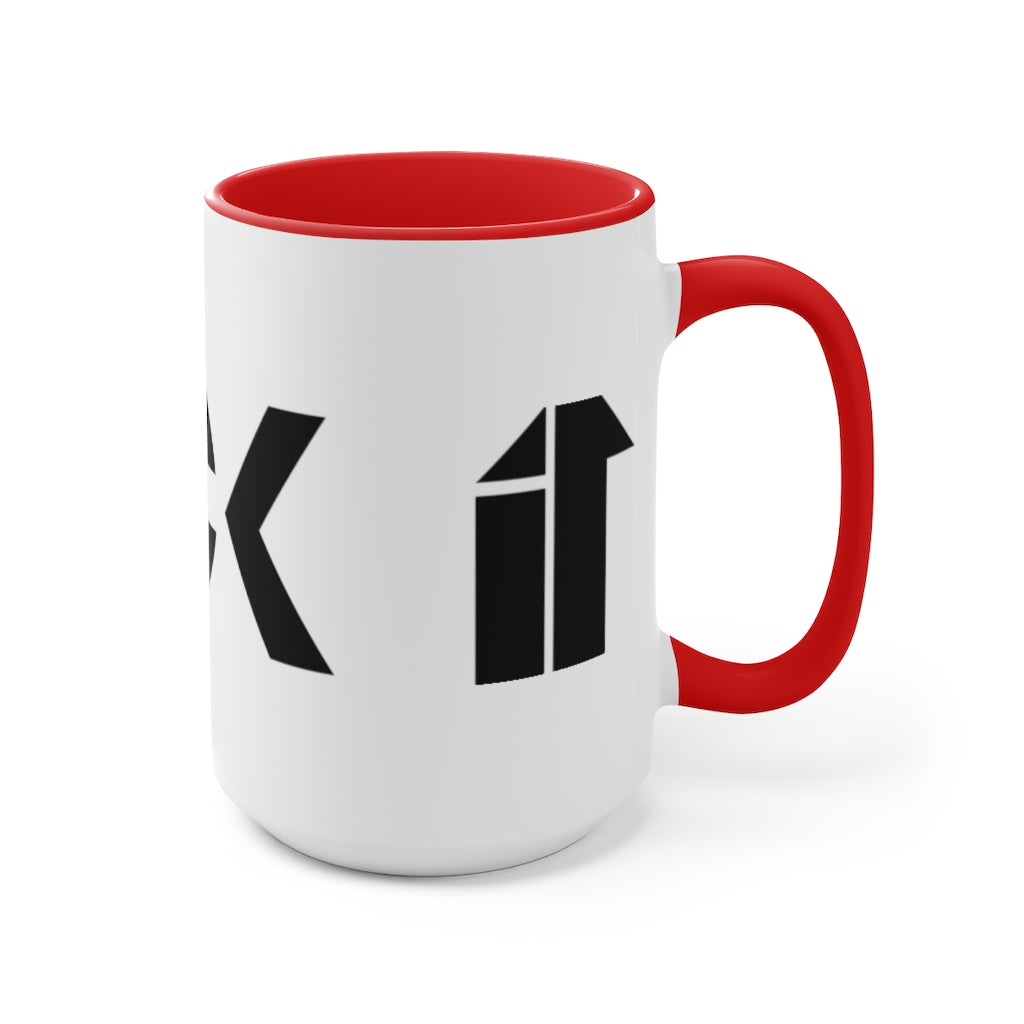 F*ck it Accent Mug