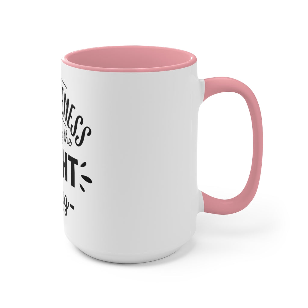 Forgiveness Is Doing The Right Thing Accent Mug