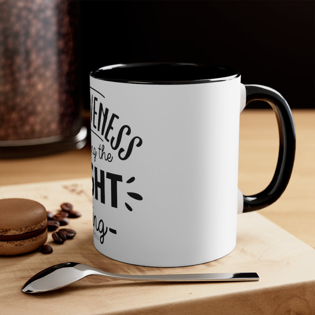 Forgiveness Is Doing The Right Thing Accent Mug