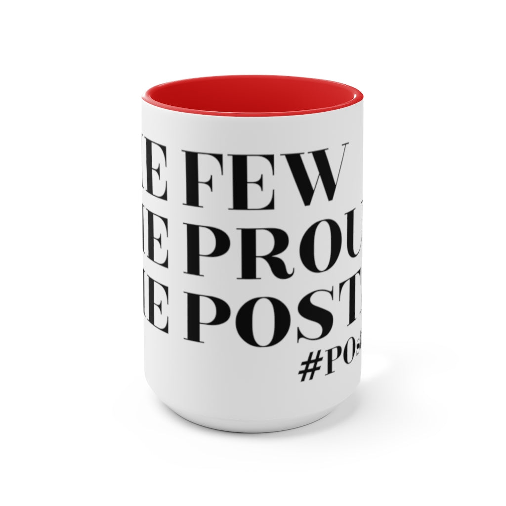 The Few The Proud The Postal Accent Mug