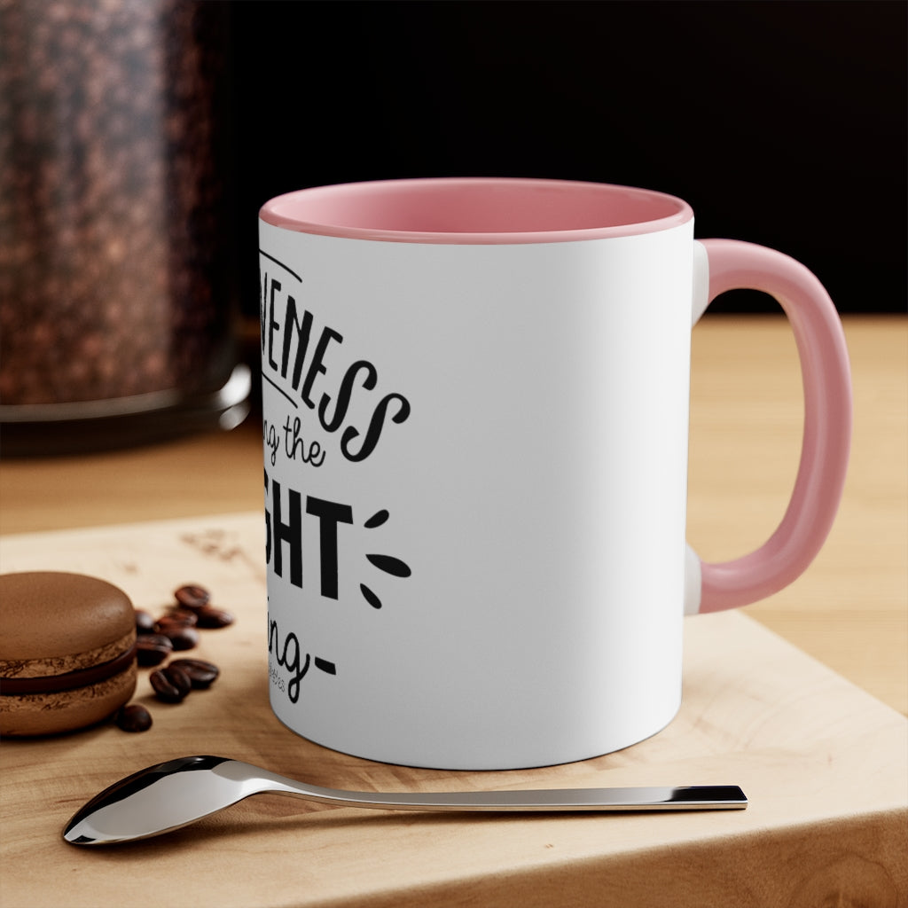 Forgiveness Is Doing The Right Thing Accent Mug