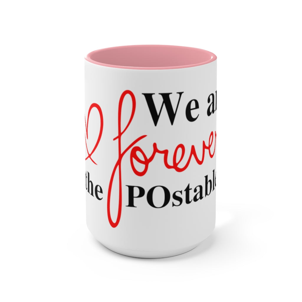 We are forever the POstables Accent Mug