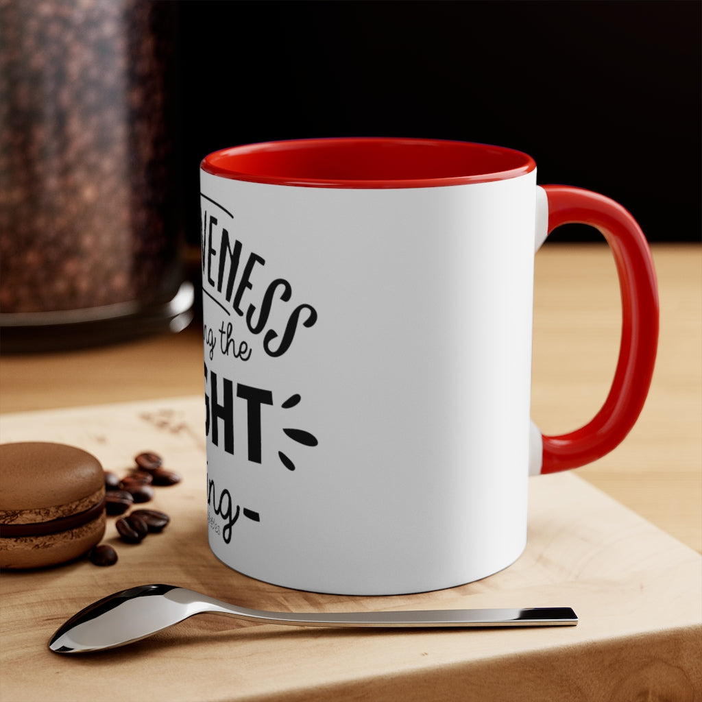 Forgiveness Is Doing The Right Thing Accent Mug