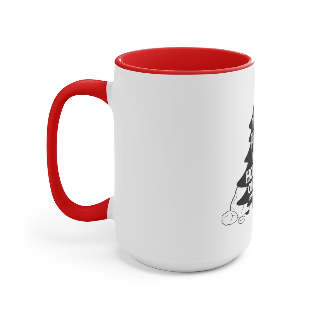 Perhaps The Rock Was Holding Onto It Accent Mug