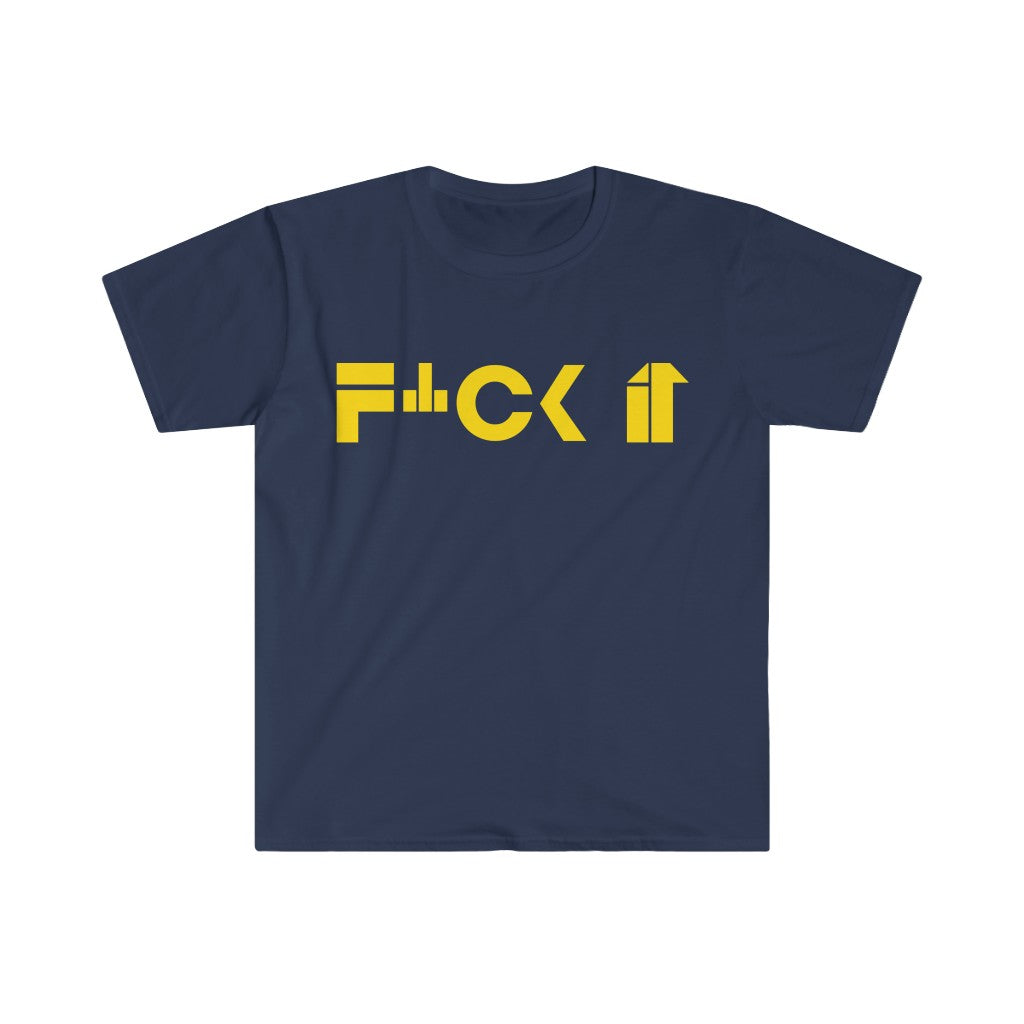 F*ck It Unisex Softstyle T-Shirt