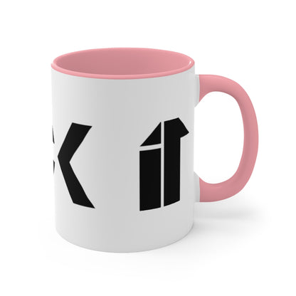 F*ck it Accent Mug