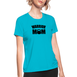 Warrior Mom BB Women's Moisture Wicking Performance T-Shirt - turquoise