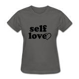 Self Love B Women's T-Shirt - charcoal