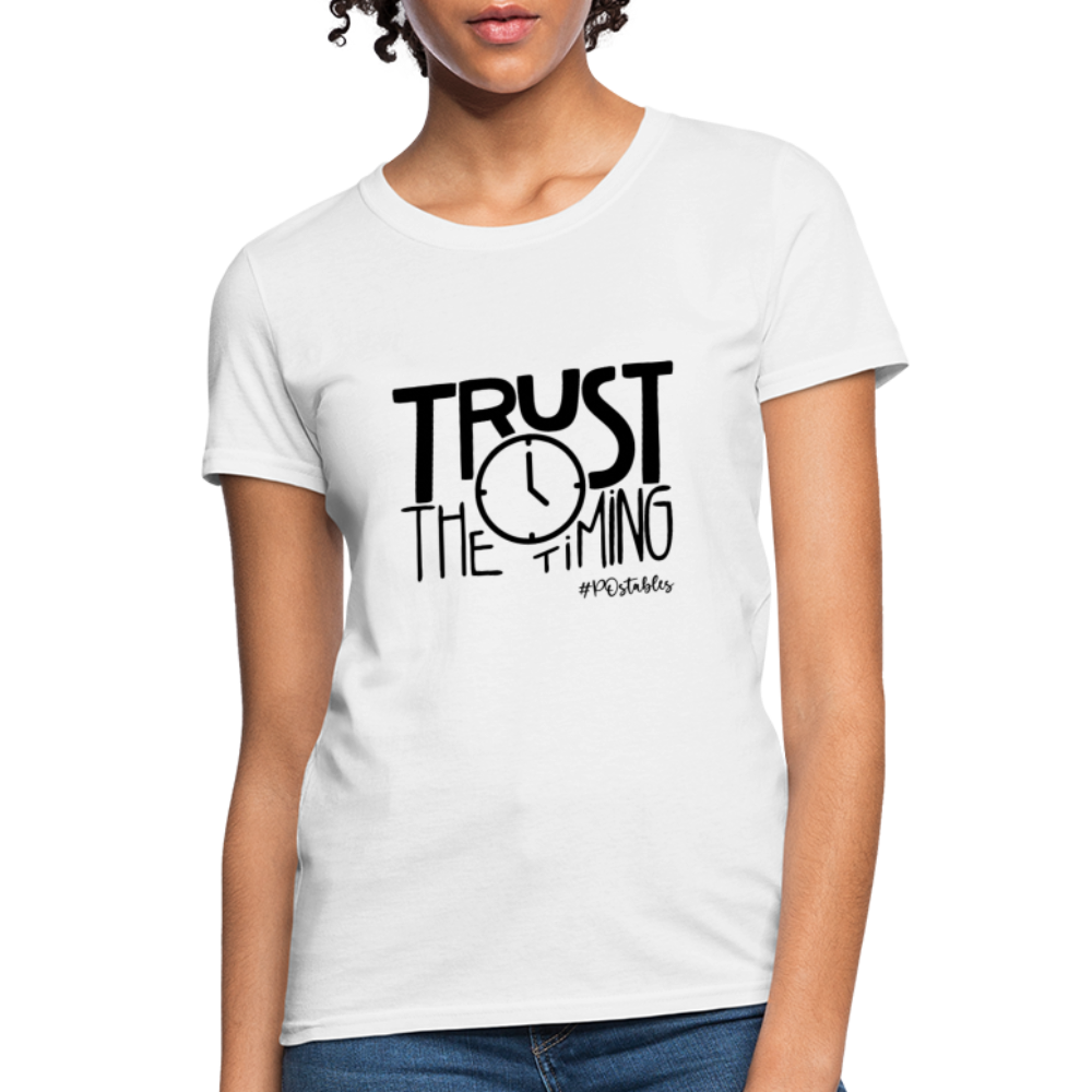 Trust The Timing B Women's T-Shirt - white