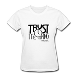 Trust The Timing B Women's T-Shirt - white