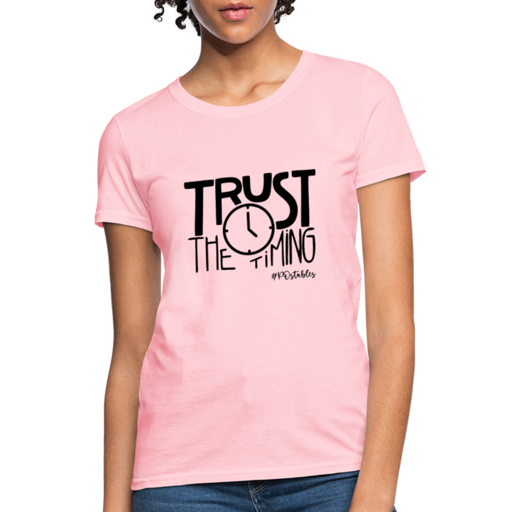Trust The Timing B Women's T-Shirt - pink