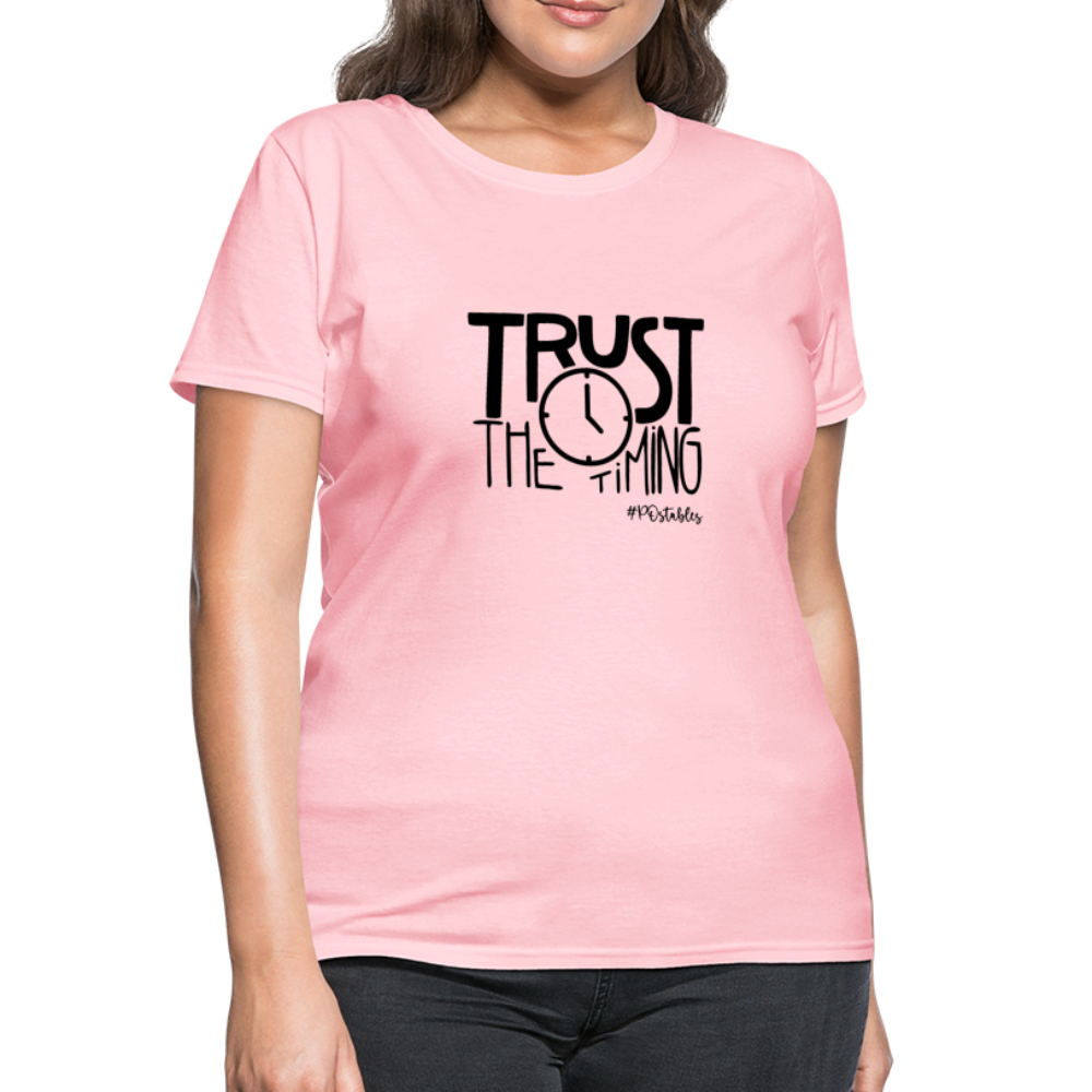 Trust The Timing B Women's T-Shirt - pink