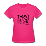 Trust The Timing B Women's T-Shirt - fuchsia