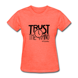 Trust The Timing B Women's T-Shirt - heather coral