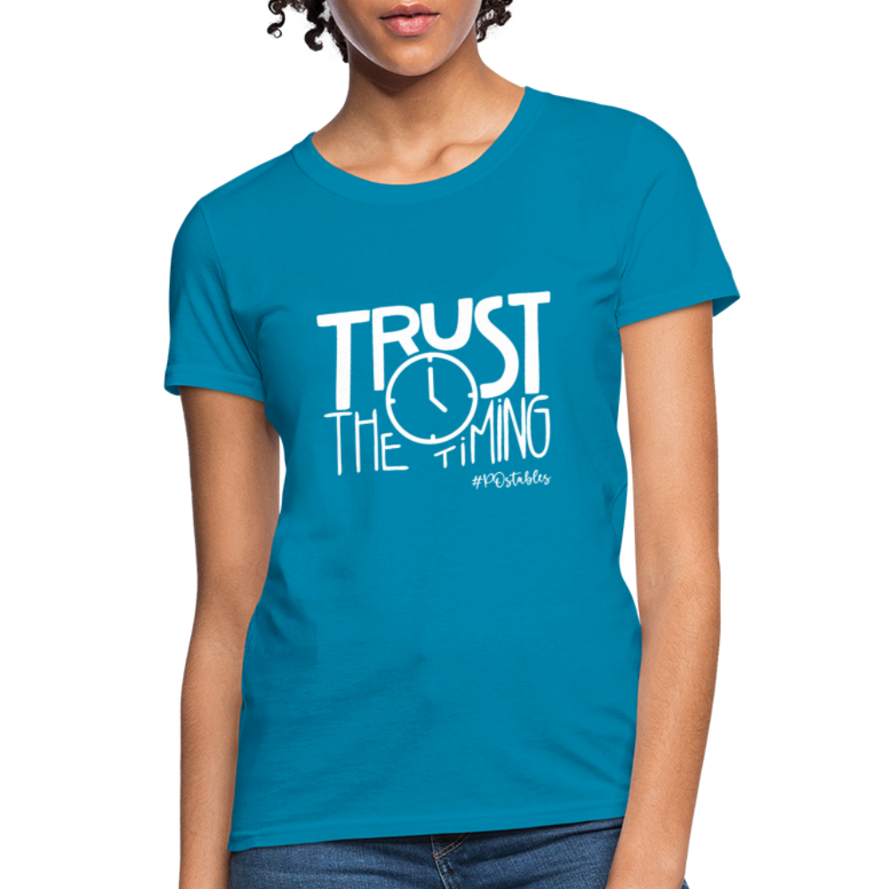 Trust The Timing W Women's T-Shirt - turquoise