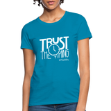 Trust The Timing W Women's T-Shirt - turquoise