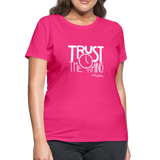 Trust The Timing W Women's T-Shirt - fuchsia