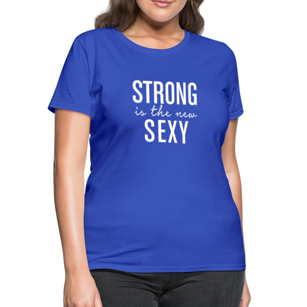 Strong Is The New Sexy W Women's T-Shirt - royal blue