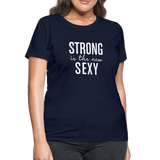 Strong Is The New Sexy W Women's T-Shirt - navy