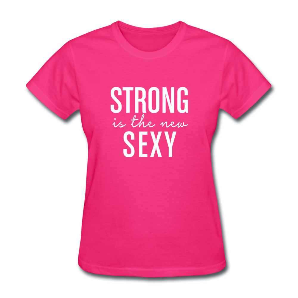 Strong Is The New Sexy W Women's T-Shirt - fuchsia
