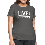 Live Your Essence W Women's T-Shirt - charcoal