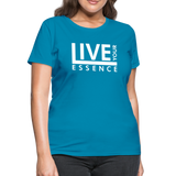 Live Your Essence W Women's T-Shirt - turquoise