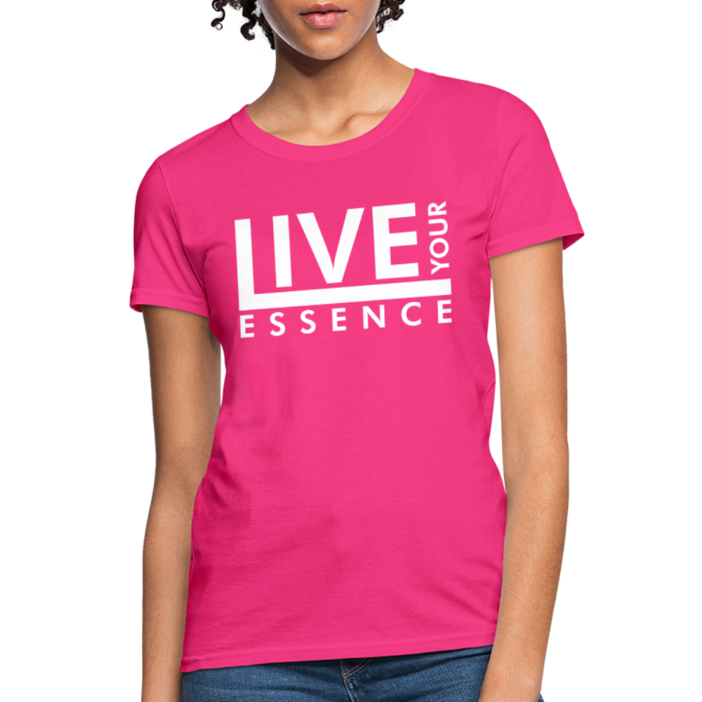 Live Your Essence W Women's T-Shirt - fuchsia