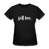 Self Love W Women's T-Shirt - black