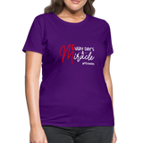 Every Day's A Miracle W Women's T-Shirt - purple