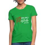 Every Day's A Miracle W Women's T-Shirt - bright green