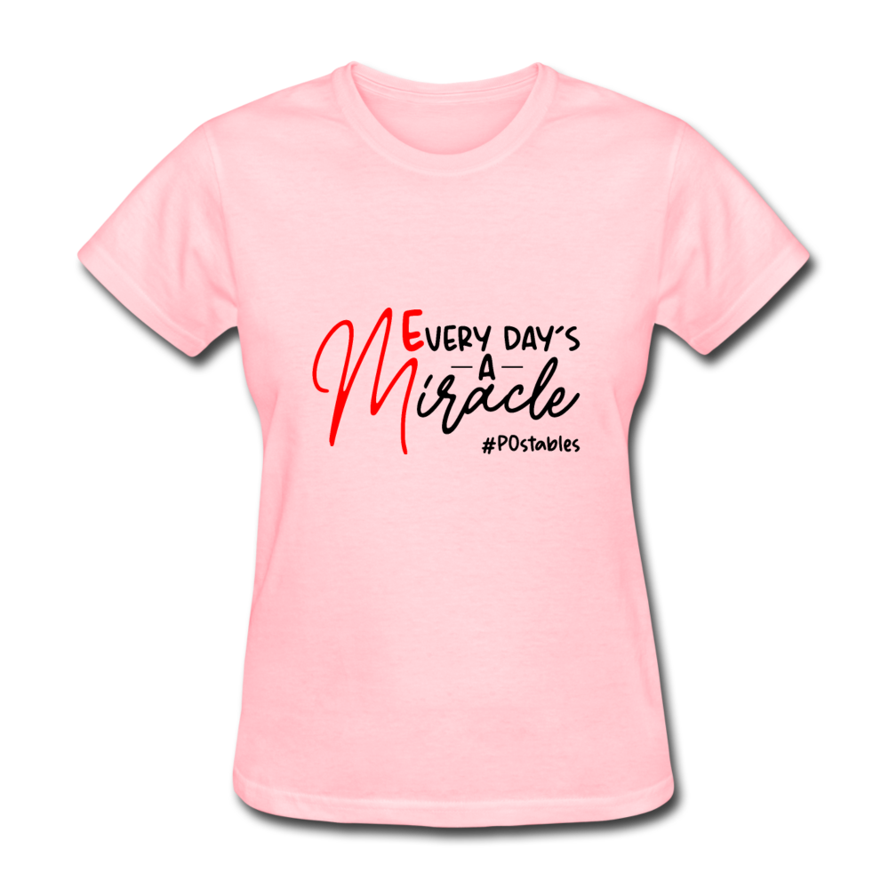 Every Day's A Miracle B Women's T-Shirt - pink
