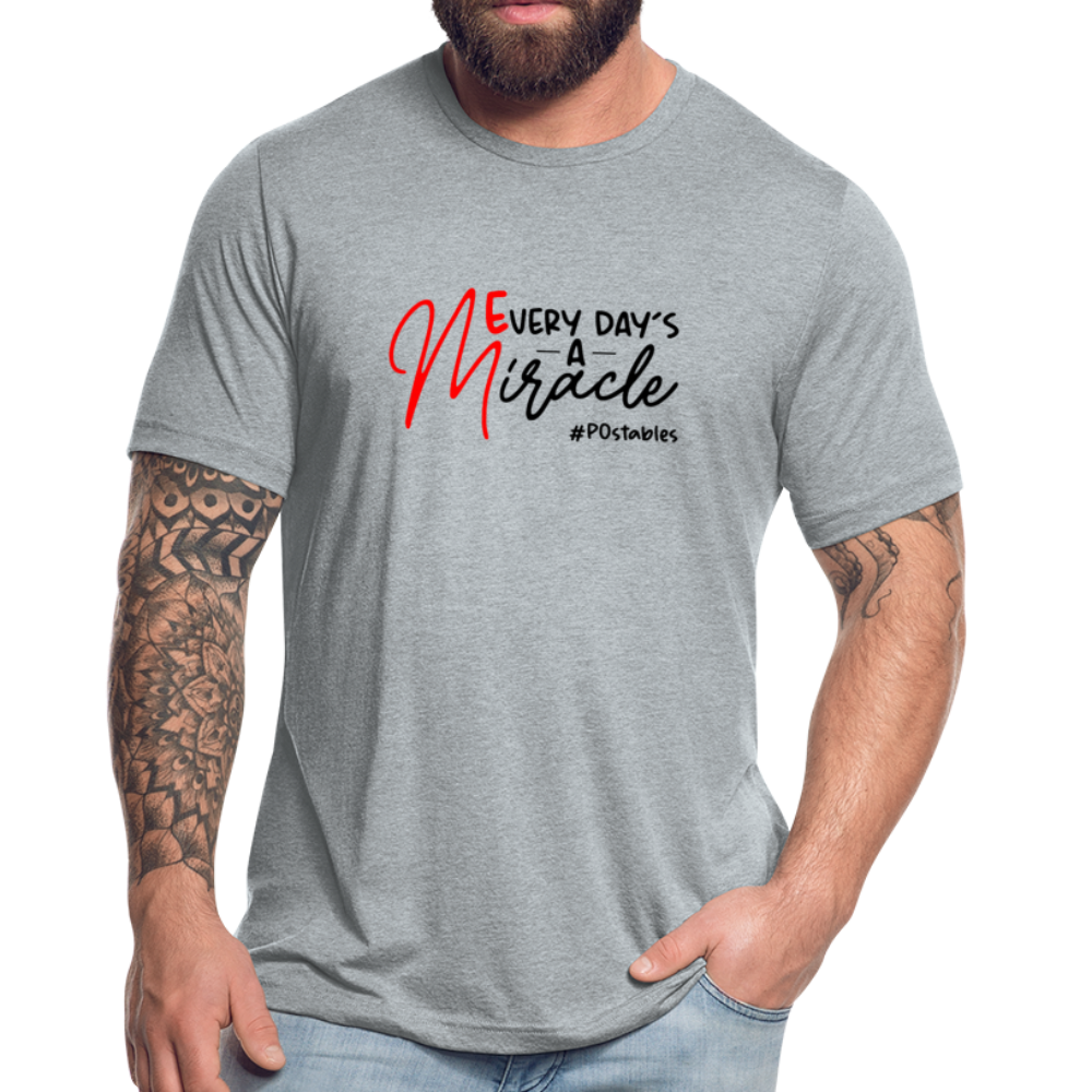 Every Day's A Miracle B Unisex Tri-Blend T-Shirt - heather gray