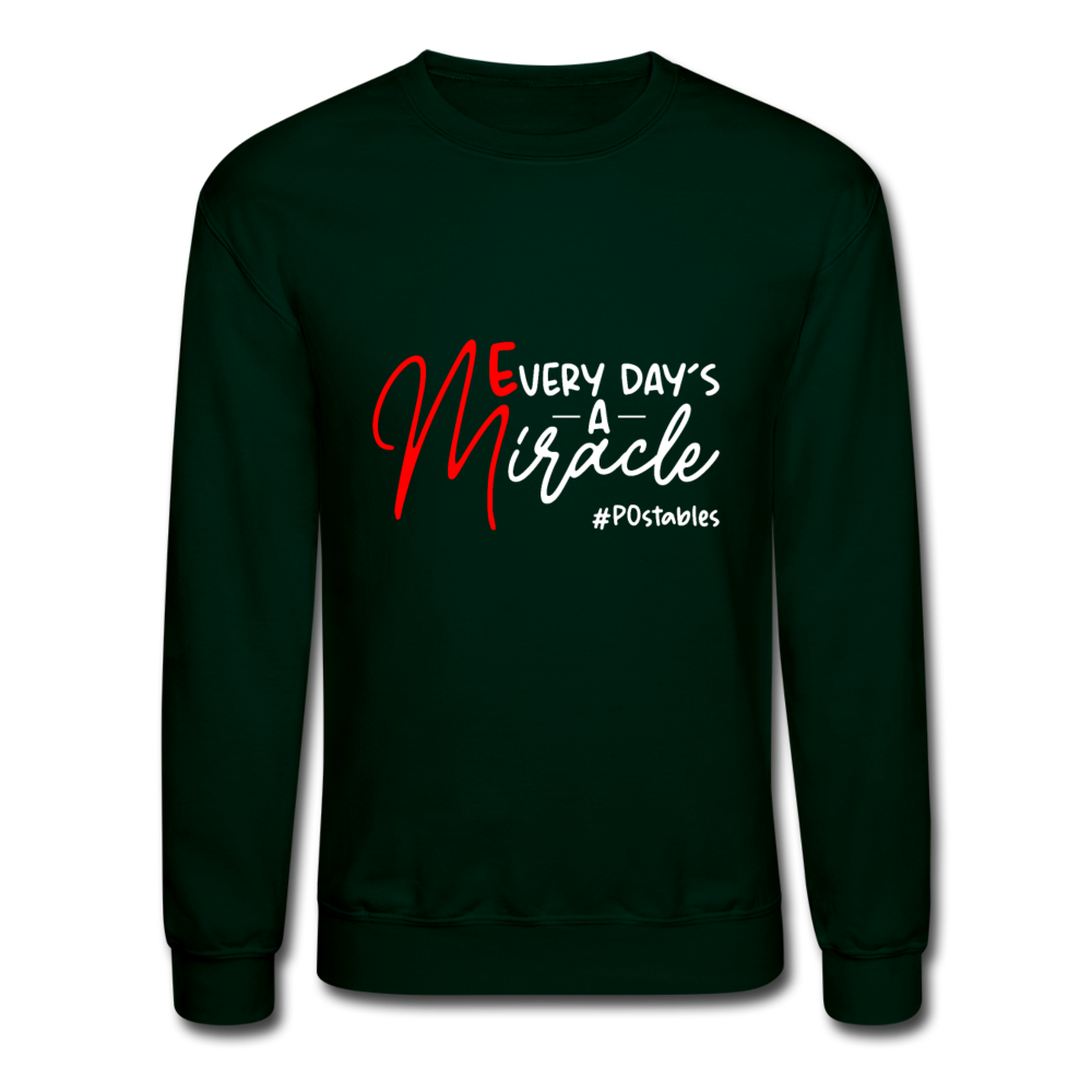 Every Day's A Miracle W Crewneck Sweatshirt - forest green