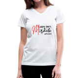 Every Day's A Miracle B Women's V-Neck T-Shirt - white