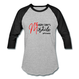 Every Day's A Miracle B Baseball T-Shirt - heather gray/black