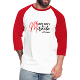 Every Day's A Miracle B Baseball T-Shirt - white/red