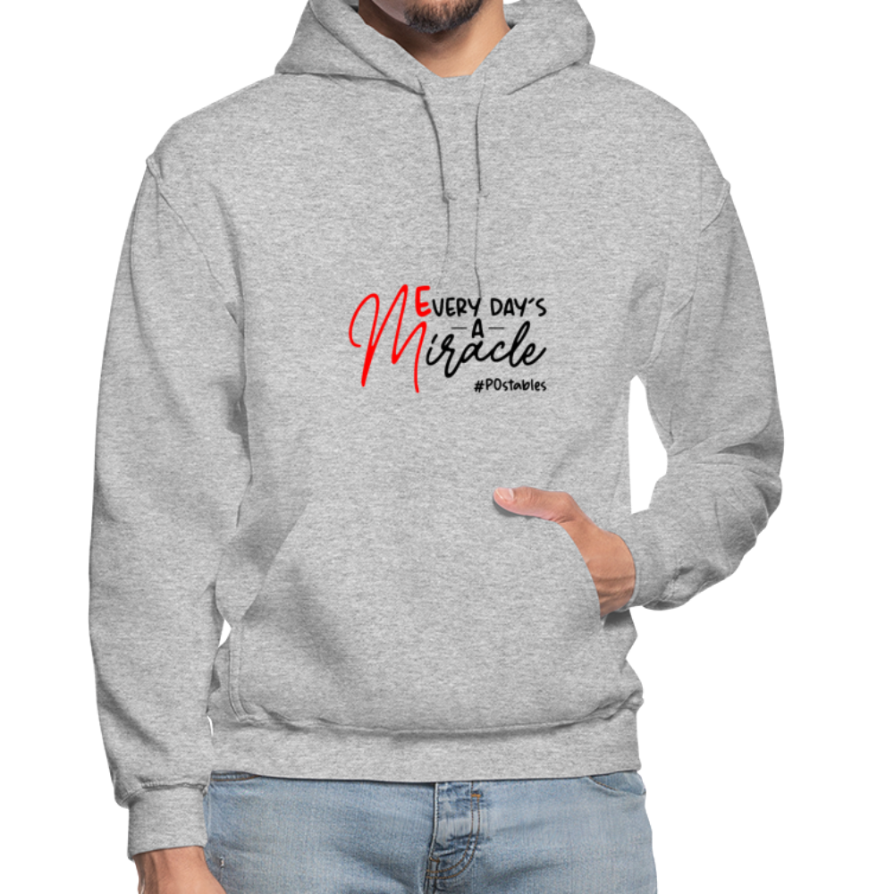Every Day's A Miracle B Gildan Heavy Blend Adult Hoodie - heather gray