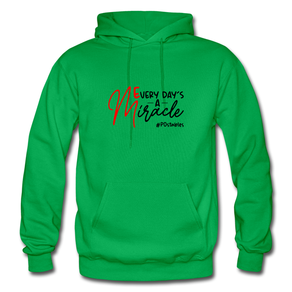 Every Day's A Miracle B Gildan Heavy Blend Adult Hoodie - kelly green