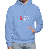 Every Day's A Miracle W Gildan Heavy Blend Adult Hoodie - carolina blue