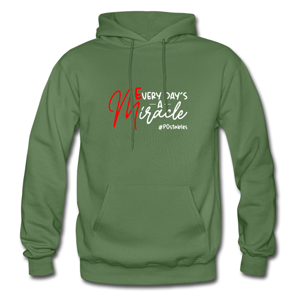 Every Day's A Miracle W Gildan Heavy Blend Adult Hoodie - military green