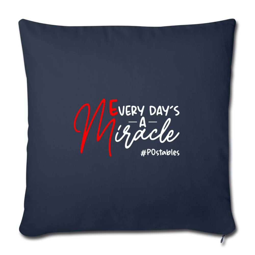 Every Day's A Miracle W Throw Pillow Cover 18” x 18” - navy