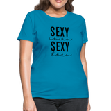 Sexy B Women's T-Shirt - turquoise
